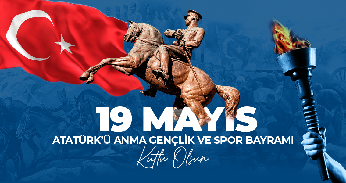 19 MAYIS’IN ANLAM VE ÖNEMİ