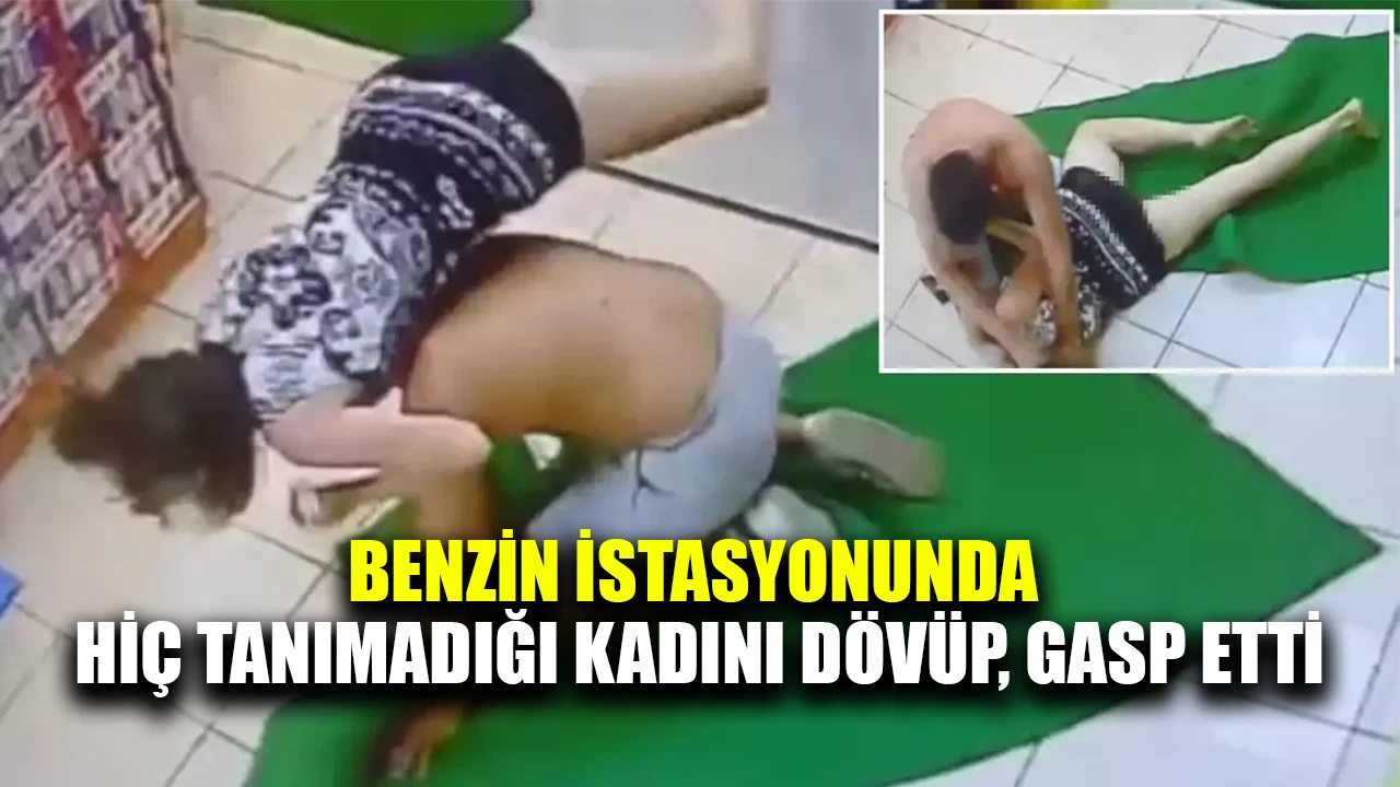 Benzin istasyonuna sığınan kadın feci şekilde darbedildi