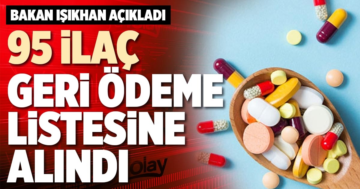 Diyabet, kanser, KOAH... 95 ilaç daha geri ödeme listesinde