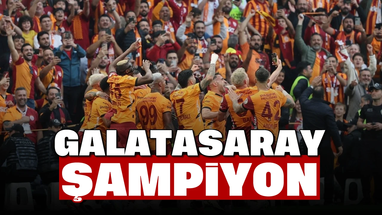 Süper Lig’de şampiyon Galatasaray